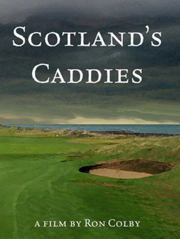 Scottland's Caddies Poster — Film by Ronald Colby
